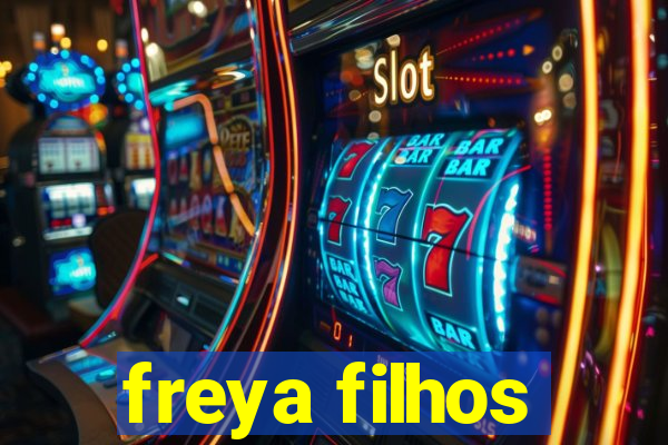 freya filhos